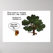 Guns don't kill Turkeys Pilgrims Do Poster