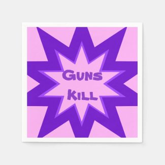 Guns Kill Pink and Purple Paper Napkin