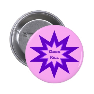 Guns Kill Purple and Pink Button