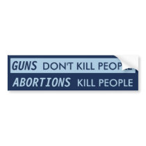 Guns vs Abortion Kills bumper stickers by OBumper Guns vs Abortion Kills bumper stickers