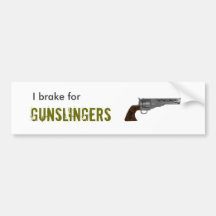 Gunslinger Bumpersticker Bumper Stickers