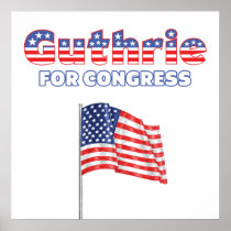 Guthrie for Congress Patriotic American Flag Poster