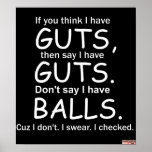 Guts Not Balls Black Poster posters