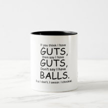 Guts Not Balls Mug