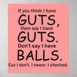 Guts Not Balls Pink Poster posters
