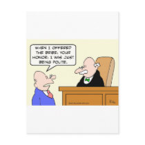 Guy bribes judge "just to be polite." postcards