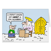 Guy needs pin number to get into heaven. cards