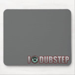 guys girls DUBSTEP mousepads