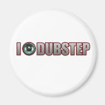 guys girls DUBSTEP magnets
