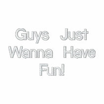 Guys Just Wanna Have Fun! Mens Jackets embroidered shirts by CreatureCreations Guys Just Wanna Have Fun! Mens Jackets embroidered shirts