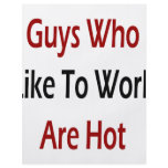 Guys Who Like To Work Are Hot flyers