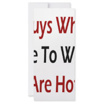Guys Who Like To Work Are Hot rack cards
