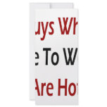 Guys Who Like To Work Are Hot rack cards