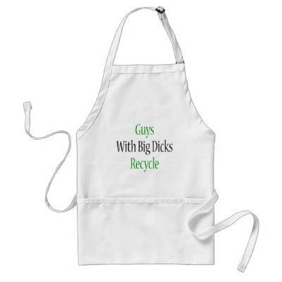 Guys With Big Dicks Recycle Aprons by Supernova23