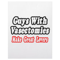 Guys With Vasectomies Make Great Lovers Custom Letterhead
