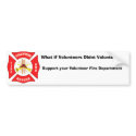 gvfa_a, What if Volunteers Didnt Volunteer?, Su... bumper stickers