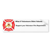 gvfa_a, What if Volunteers Didnt Volunteer?, Su... bumper stickers