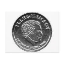 GW BUSH SILVER STOLEN ELECTION COIN  POST CARD postcards