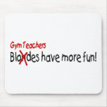 Gym Teachers Have More Fun Mouse Pad