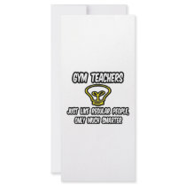Gym Teachers...Like Regular People, Only Smarter Rack Card Design