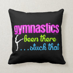 Gymnastics - Been there stuck that.... Throw Pillow