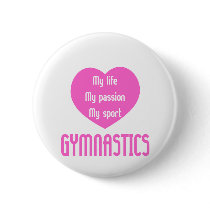 Gymnastics Life Passion Sport Pinback Buttons