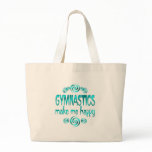Gymnastics Make Me Happy Bag
