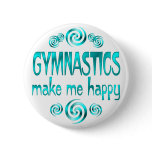 Gymnastics Make Me Happy Pinback Buttons