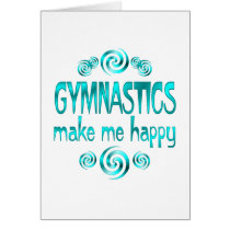 Gymnastics Make Me Happy Greeting Cards