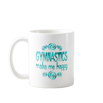 Gymnastics Make Me Happy mugs