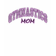 Gymnastics Mom T-Shirt shirt