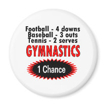 Gymnastics One Chance 1 side Fridge Magnets