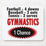 Gymnastics One Chance 1 side Mousepads
