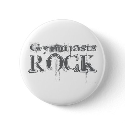 Gymnasts Rock Pinback button