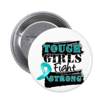 Gynecologic Cancer Tough Girls Fight Strong Pin