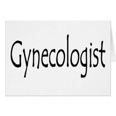 Gynecologist Greeting Card by TeeZazzle