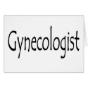 Gynecologist cards by TeeZazzle Gynecologist cards