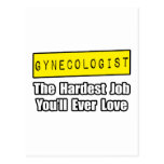 Gynecologist...Hardest Job You'll Ever Love Postcard