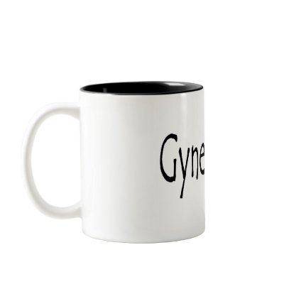 Gynecologist Mug by TeeZazzle