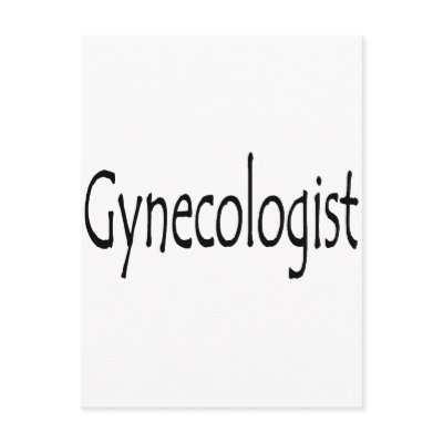 Gynecologist Postcard by TeeZazzle