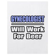 Gynecologist...Will Work For Beer flyers