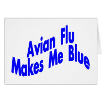H5N1 Avian Flu Makes Me Blue cards by birdflushop H5N1 Avian Flu Makes Me Blue cards