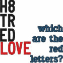 H8TRED, LOVE, which are the red letters? embroidered shirts by webcarve H8TRED, LOVE, which are the red letters? embroidered shirts
