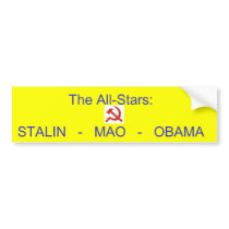 h and s, The All-Stars:STALIN   -   MAO   -   O... Bumper Stickers