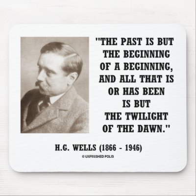 h. g. wells. H.G. Wells Past Is But