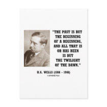 H.G. Wells Past Is But Beginning Of A Beginning Post Cards