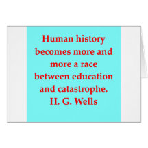 H. G. wells quote Cards