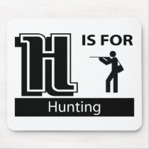 H Is For Hunting mousepads