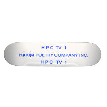 H P C  TV  1 SKATE BOARD DECKS