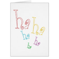 Ha ha ha! greeting card